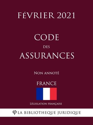 cover image of Code des assurances (France) (Février 2021) Non annoté